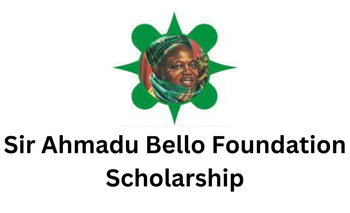Applications Open: Ahmadu Bello Foundation Scholarship 2025 for Nigerians (Up to N500
