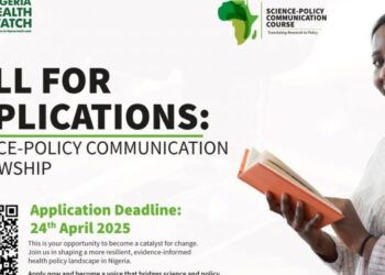 Nigeria Health Watch Opens 2025 Science-Policy Communication Fellowship